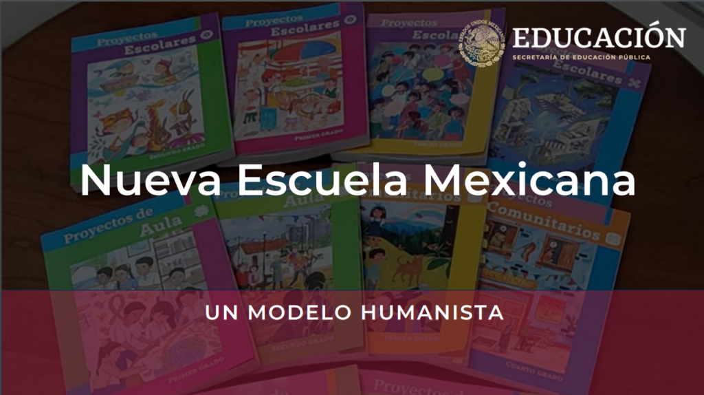 La Nueva Escuela Mexicana y los Libros de Texto Gratuitos Subsecretaría de Educación Básica